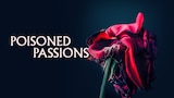 Poisoned Passions