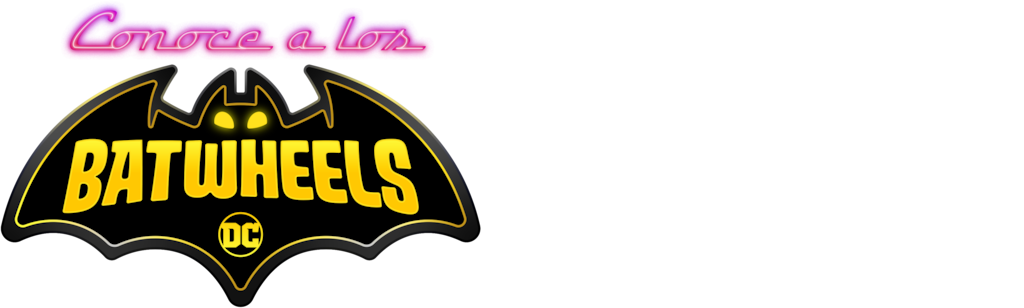 Conoce a los Batwheels