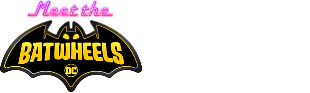 Meet the Batwheels