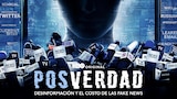 Posverdad: Desinformación Y El Costo De Las Fake News