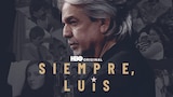 Siempre, Luis