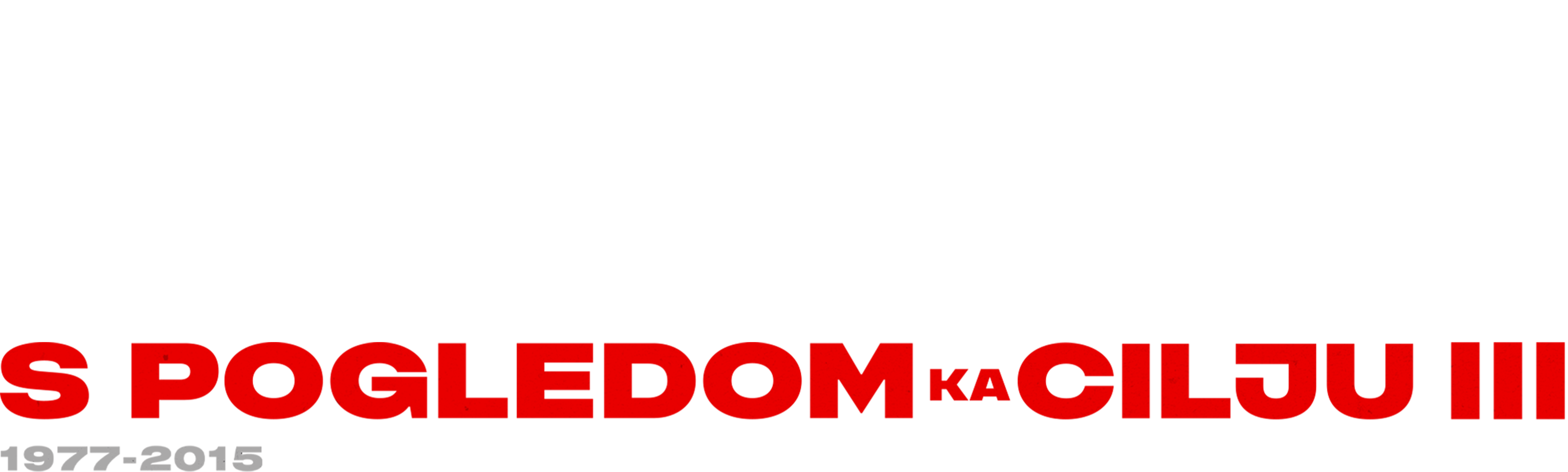 S pogledom ka cilju III