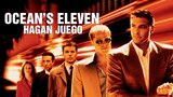 Ocean's Eleven: Hagan juego