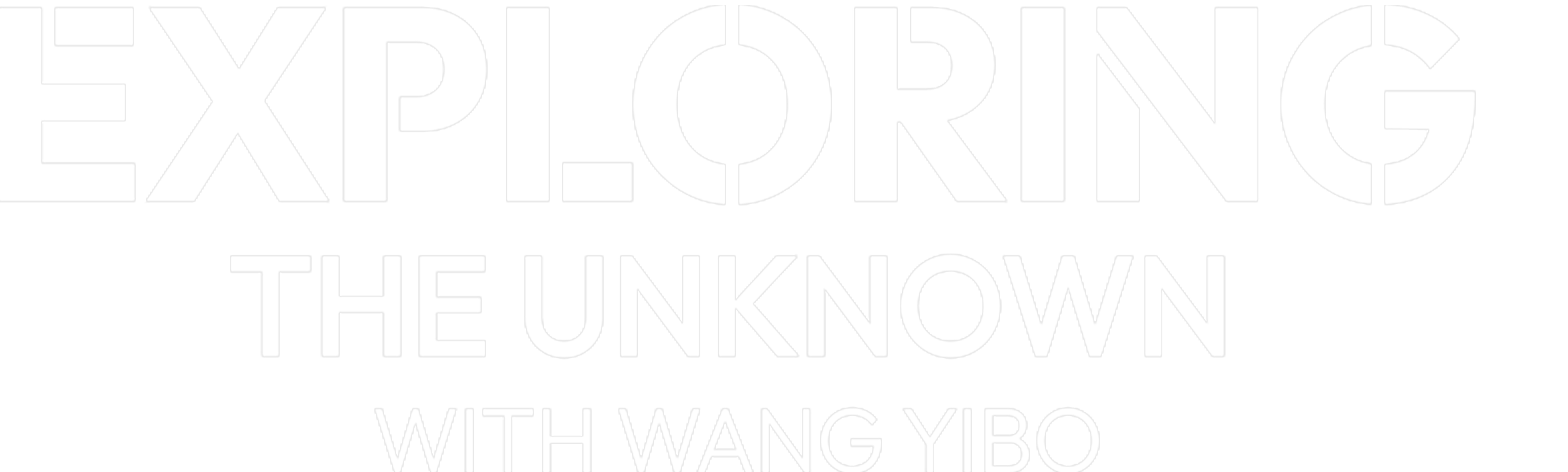 Exploring the Unknown with Wang Yibo