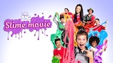 The Big Slime Movie