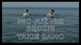 Nic już nie będzie takie samo