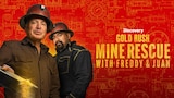 Gold Rush: Mine Rescue with Freddy & Juan