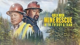 Gold Rush: Mine Rescue with Freddy & Juan