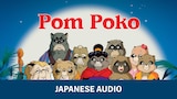 Pom Poko (Japanese Audio)