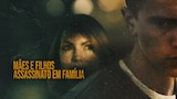Mães e Filhos: Assassinato em Família