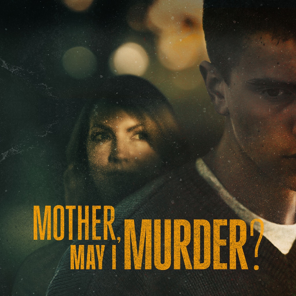 Mother, May I Murder?