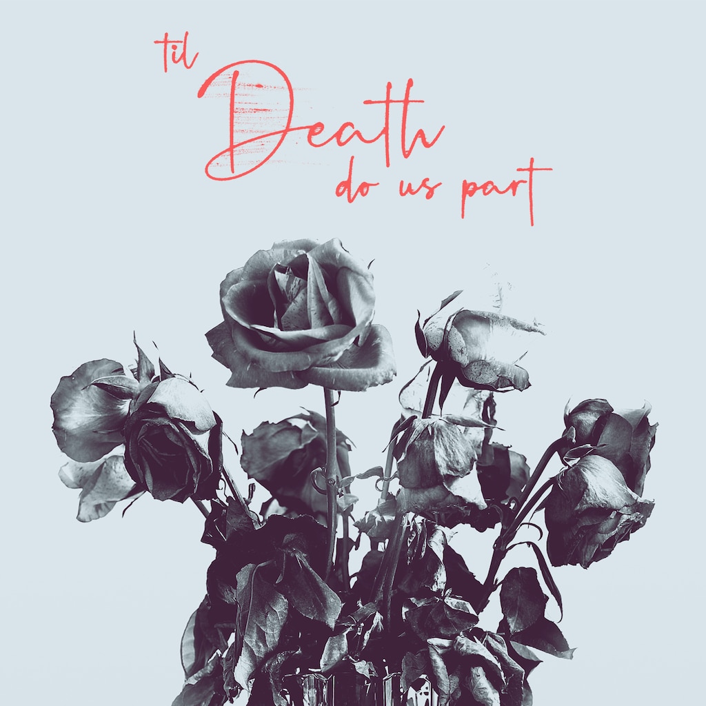 Til Death Do Us Part