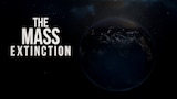 The Mass Extinction