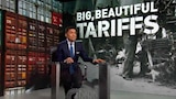 Big, Beautiful Tariffs: A Fareed Zakaria Special