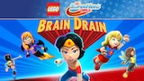 Lego DC Super Hero Girls: Brain Drain