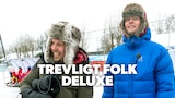 Trevligt folk deluxe