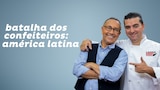 Batalha dos Confeiteiros: América Latina
