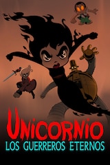 Unicornio: Los guerreros eternos