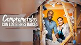 Comprometidos con los bienes raíces