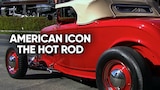 American Icon - The Hot Rod