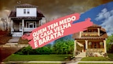 Quem Tem Medo de Casa Velha e Barata?