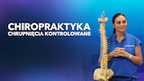 Chiropraktyka - chrupnięcia kontrolowane