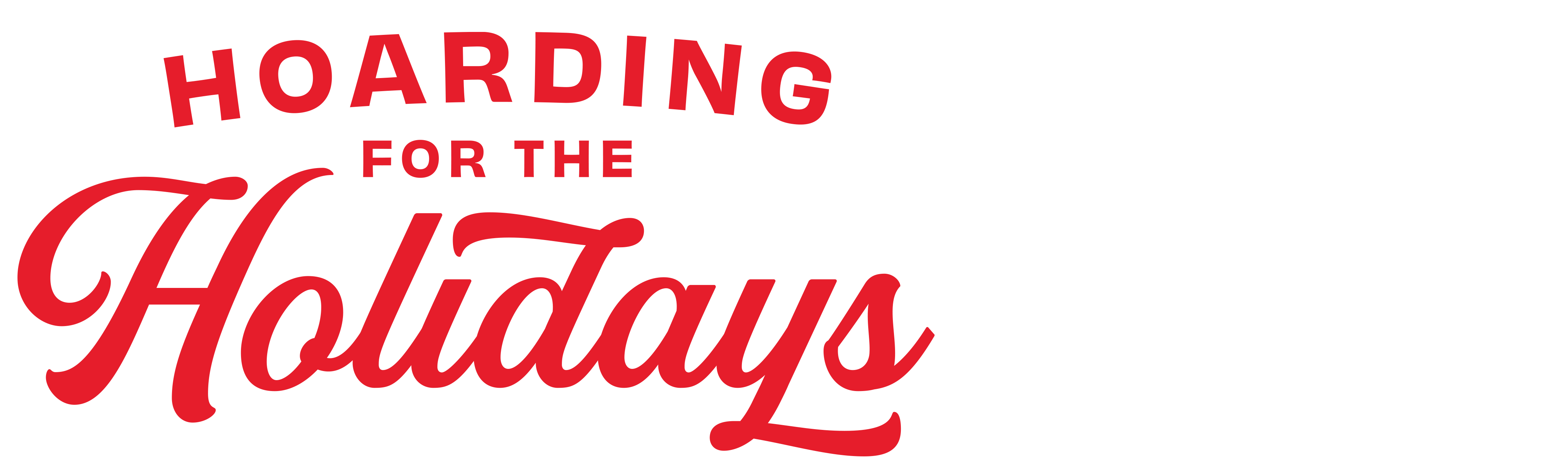 Hoarding for the Holidays