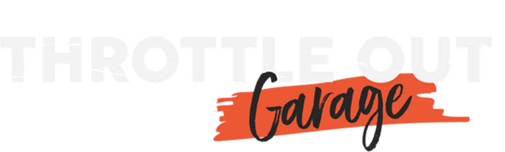 Throttle Out Garage
