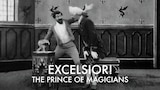 Excelsior! The Prince of Magicians