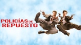 Policías de Repuesto