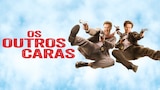 Os Outros Caras