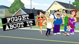 Fugget About It