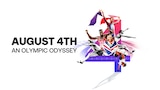 August 4th: An Olympic Odyssey