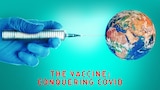 The Vaccine: Conquering COVID