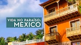Vida no Paraíso: México