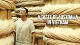 A Taste of Australia in Vietnam