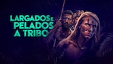 Largados e Pelados: A Tribo
